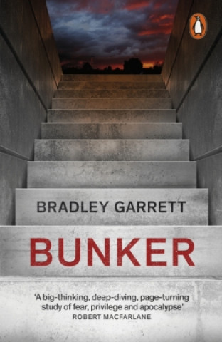Knjiga Bunker Bradley Garrett