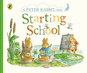 Carte Peter Rabbit Tales: Starting School Beatrix Potter