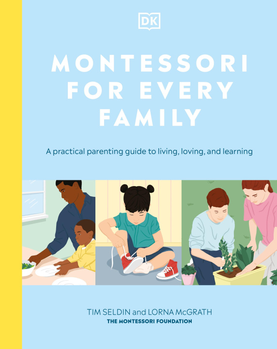 Kniha Montessori For Every Family Tim Seldin