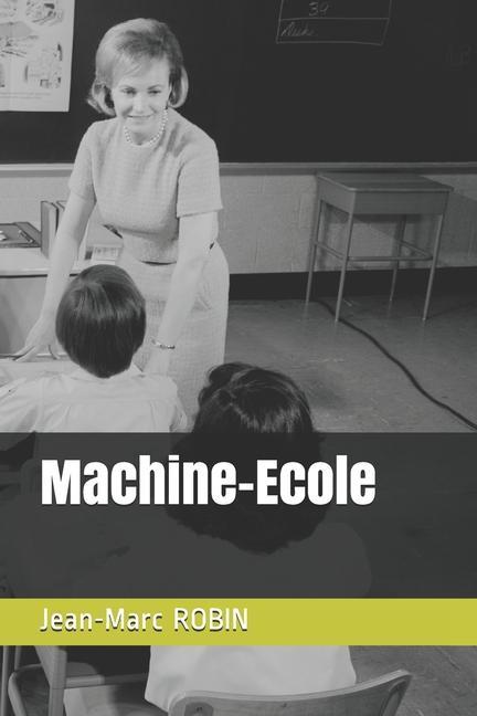 Knjiga Machine-Ecole Jean-Marc Robin