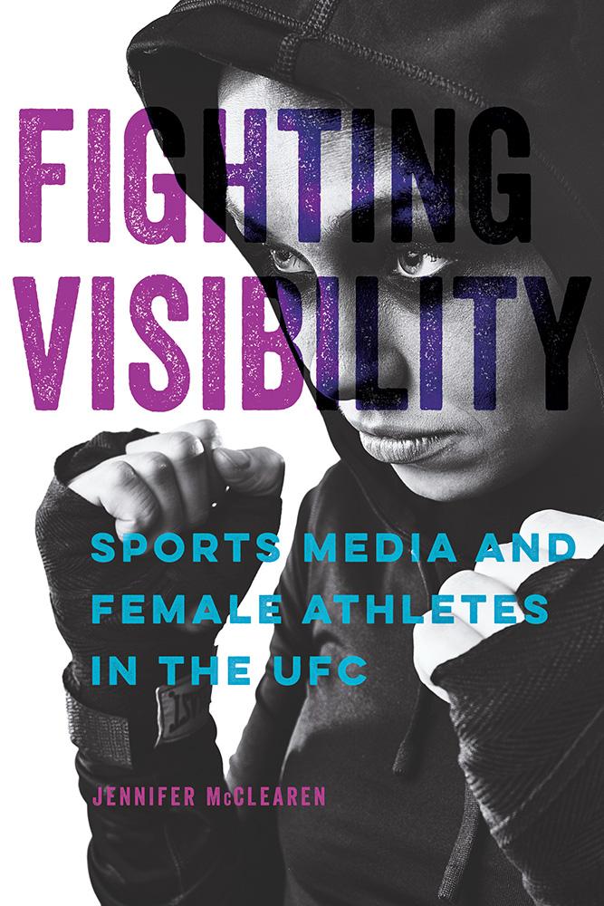 Książka Fighting Visibility Jennifer McClearen
