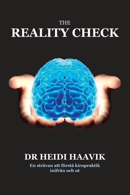 Kniha The Reality Check: En strävan att först? kiropraktik inifr?n och ut 