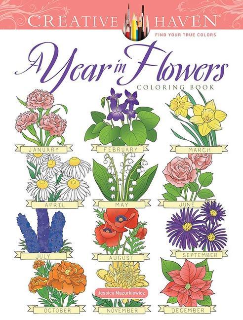 Carte Creative Haven A Year In Flowers Coloring Book JESSIC MAZURKIEWICZ