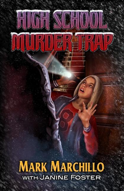 Knjiga High School Murder Trap Mark Marchillo