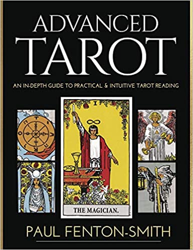 Книга Advanced Tarot: An In-Depth Guide to Practical & Intuitive Tarot Reading 