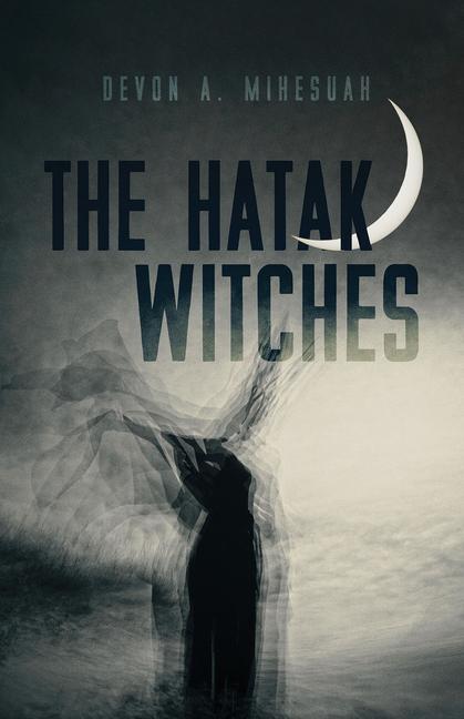 Knjiga Hatak Witches Devon A. Mihesuah
