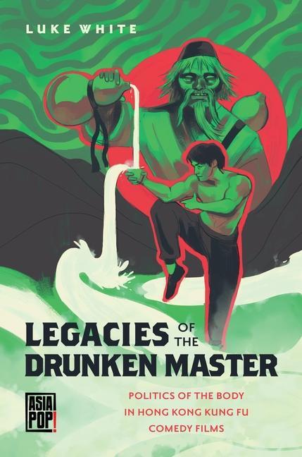 Kniha Legacies of the Drunken Master Allison Alexy