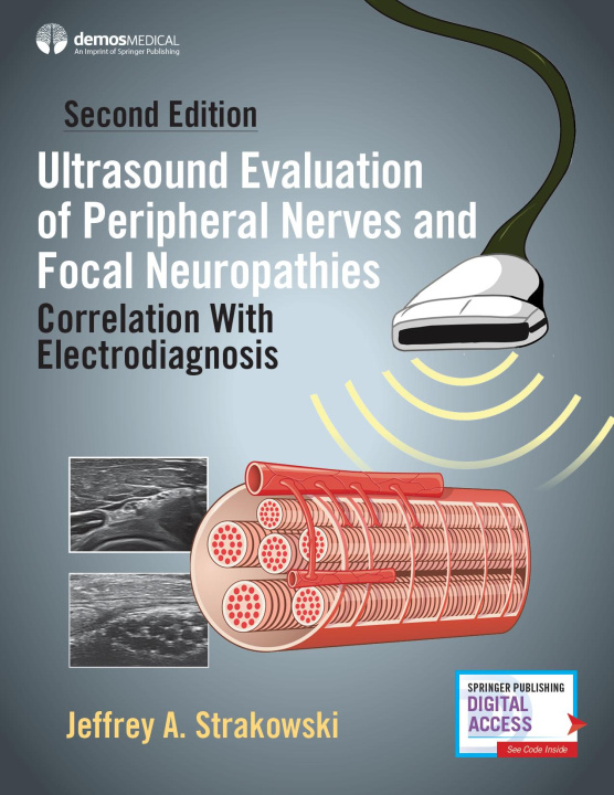 Książka Ultrasound Evaluation of Peripheral Nerves and Focal Neuropathies Jeffrey A. Strakowski