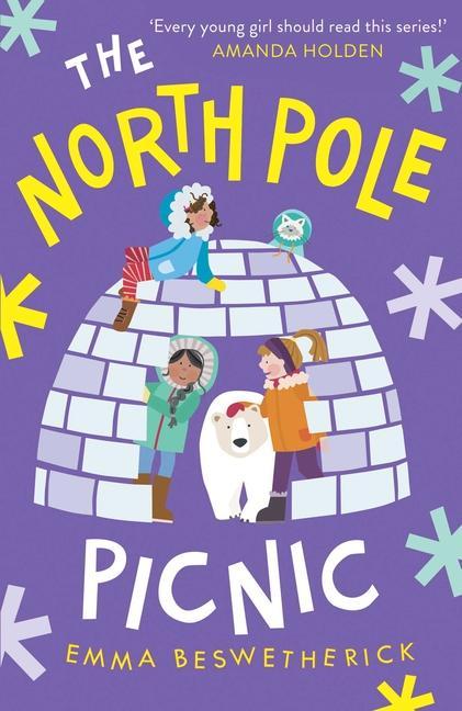 Knjiga The North Pole Picnic: Playdate Adventures Emma Beswetherick