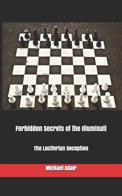 Книга Forbidden Secrets of the Illuminati: The Luciferian Deception Cynthia Hodges