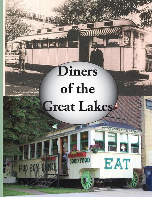 Kniha Diners of the Great Lakes Michael Engle