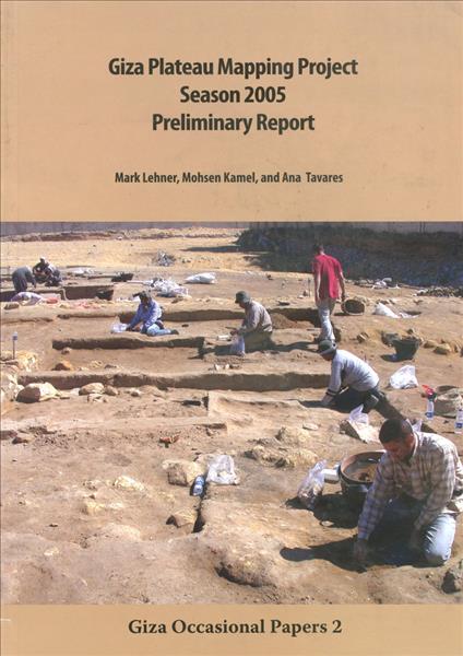 Kniha Giza Plateau Mapping Project Season 2005 Preliminary Report 