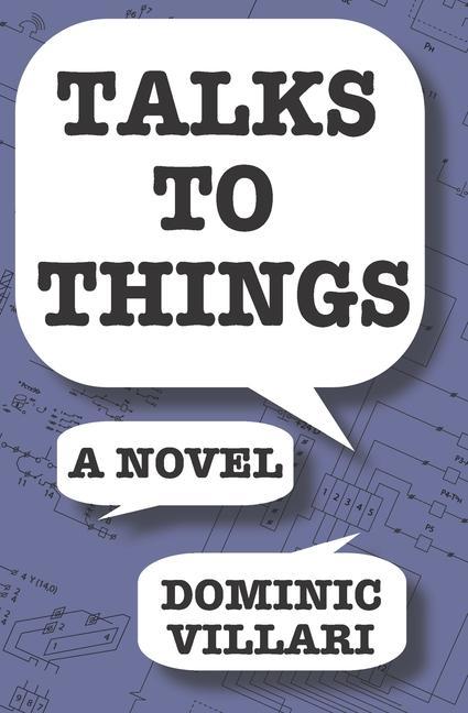 Knjiga Talks to Things Dominic Robert Villari