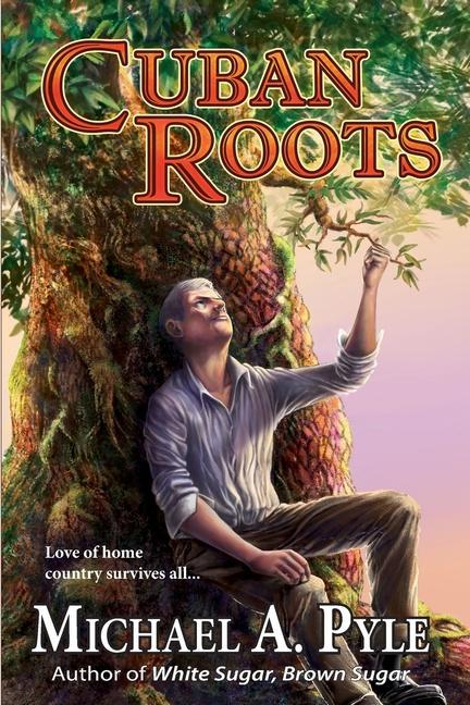 Book Cuban Roots Michael a. Pyle