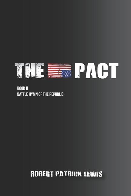 Książka The Pact Book II: Battle Hymn of the Republic 