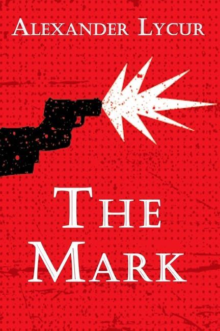 Knjiga The Mark Alexander Lycur