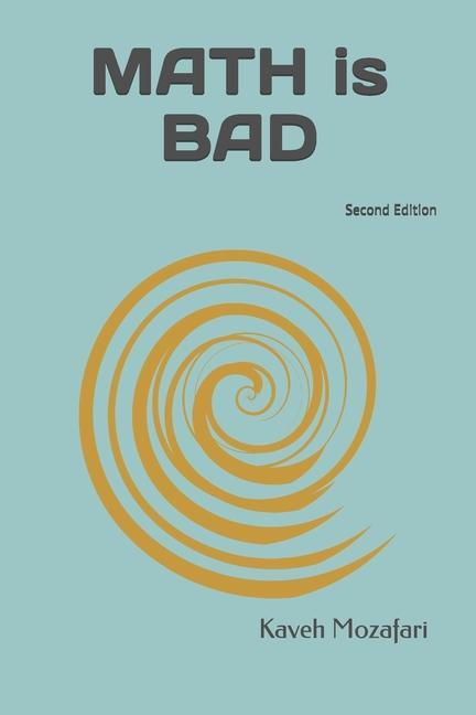 Knjiga Math is BAD Kaveh Mozafari