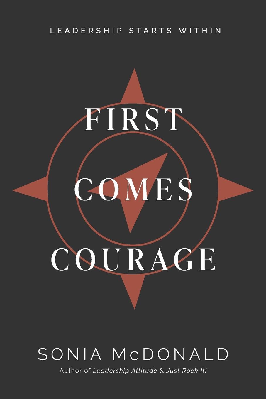 Knjiga First Comes Courage Sonia McDonald
