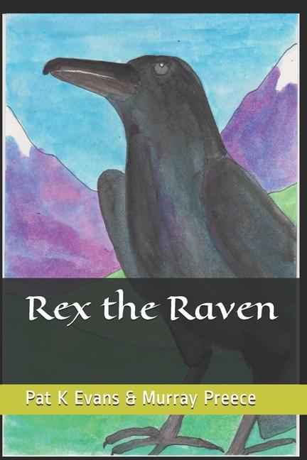 Libro Rex the Raven Pat K. Evans