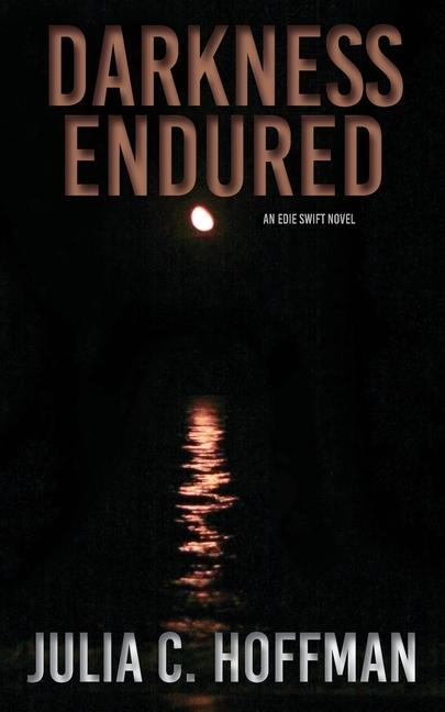 Knjiga Darkness Endured Julia C. Hoffman