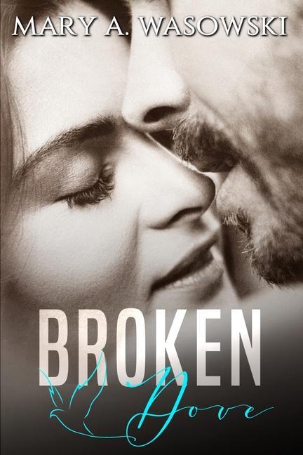 Könyv Broken Dove: A Mafia Romance 