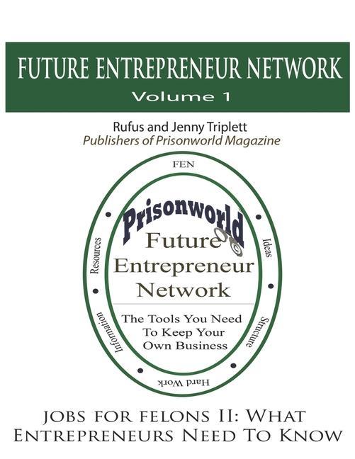 Book Jobs For Felons II: What Entrepreneurs Need To Know Rufus Triplett