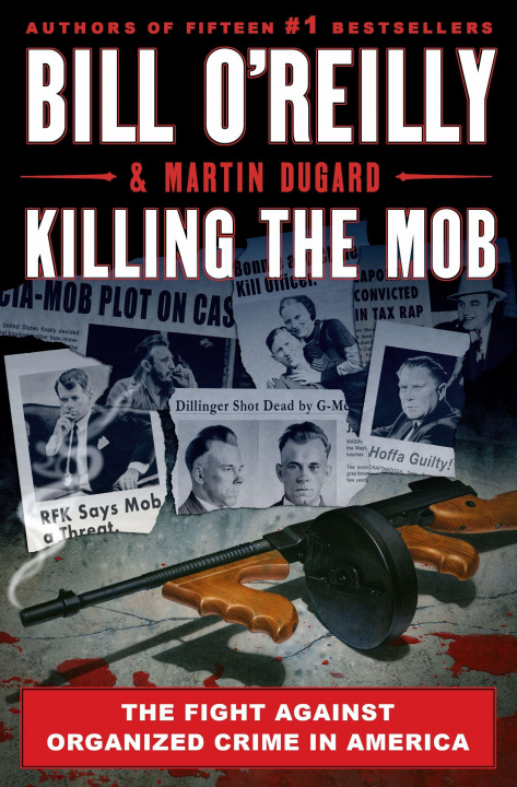 Carte Killing The Mob Martin Dugard