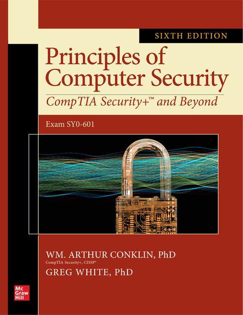 Kniha Principles of Computer Security: CompTIA Security+ and Beyond, Sixth Edition (Exam SY0-601) Greg White