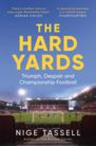 Libro Hard Yards NIGE TASSELL