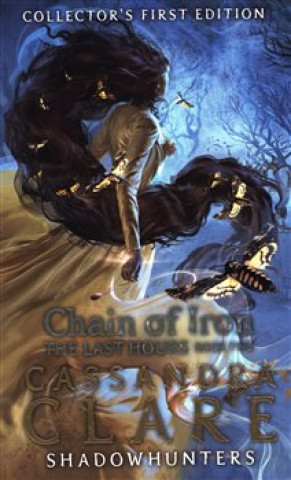 Книга Last Hours: Chain of Iron Cassandra Clare