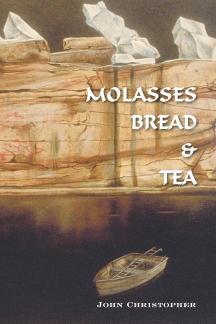 Knjiga Molasses Bread & Tea John Christopher