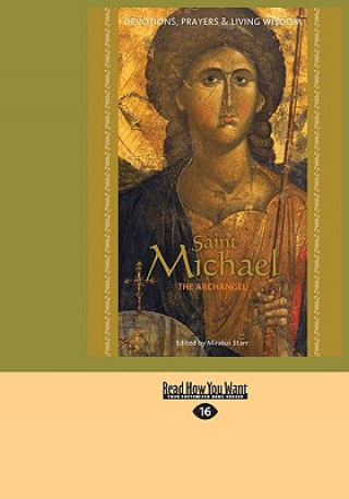 Kniha Saint Michael the Archangel: Devotion, Prayers & Living Wisdom Mirabai Starr
