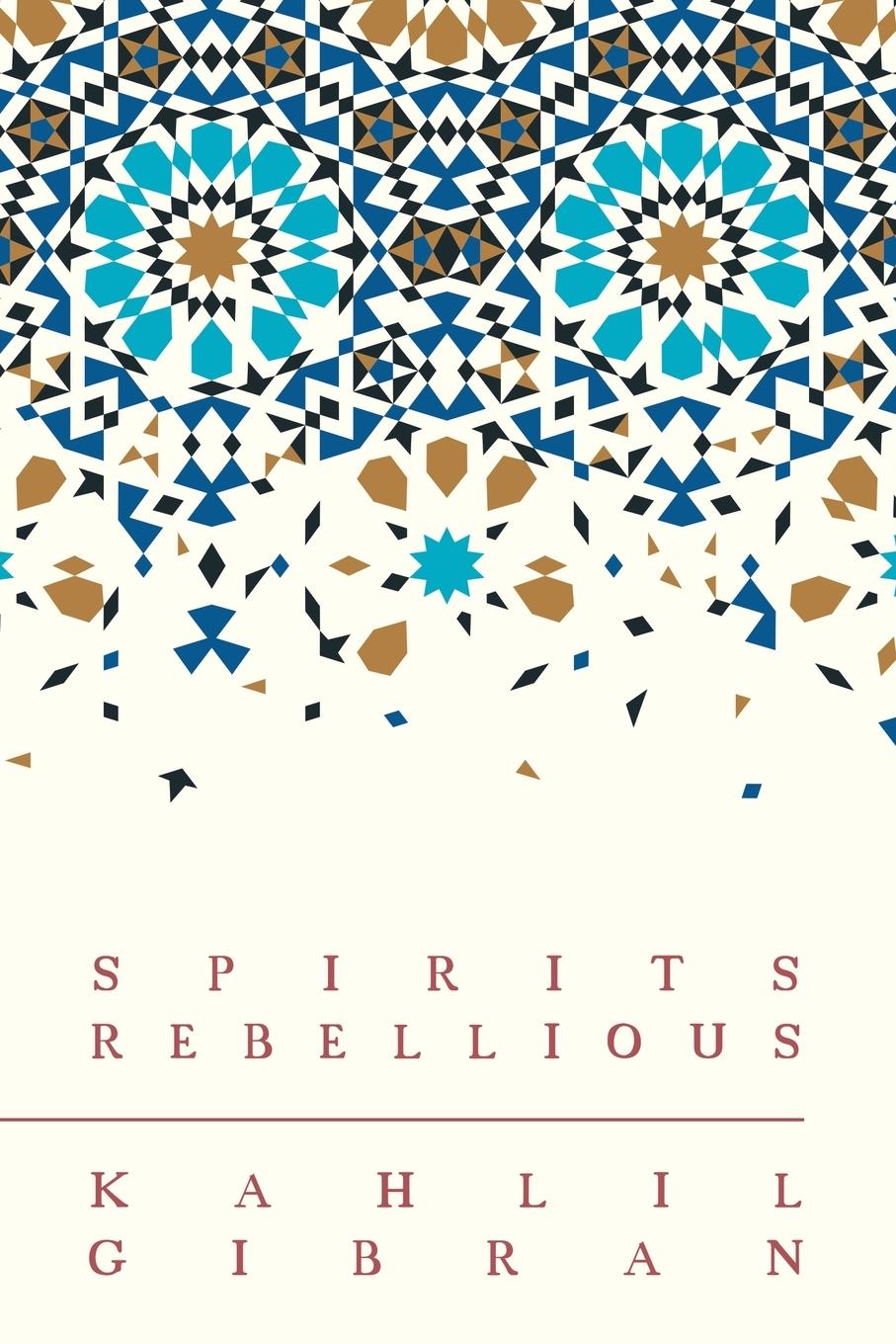Knjiga Spirits Rebellious Kahlil Gibran