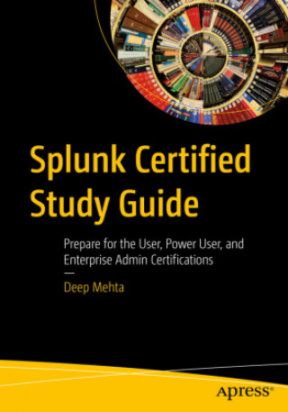 Kniha Splunk Certified Study Guide 