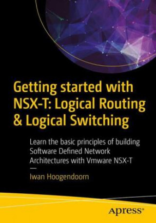 Carte Getting Started with NSX-T: Logical Routing and Switching 