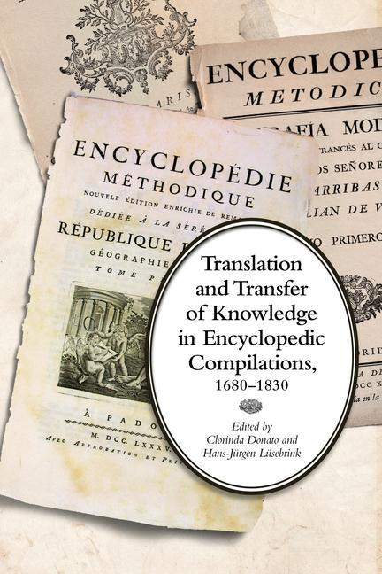 Kniha Translation and Transfer of Knowledge in Encyclopedic Compilations, 1680-1830 Hans-J?rgen L?sebrink