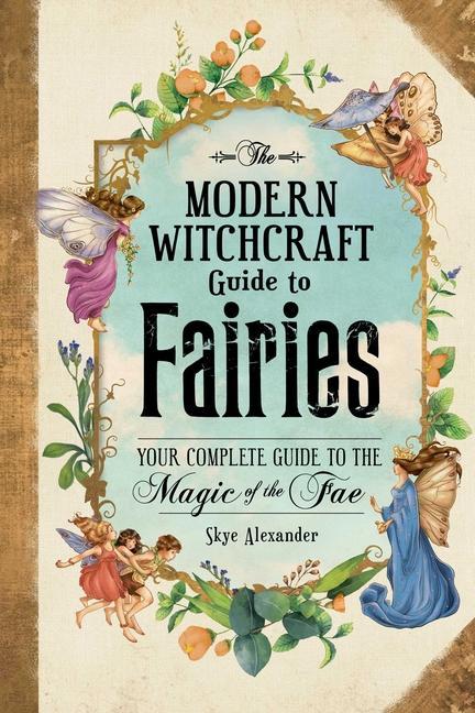 Könyv Modern Witchcraft Guide to Fairies 