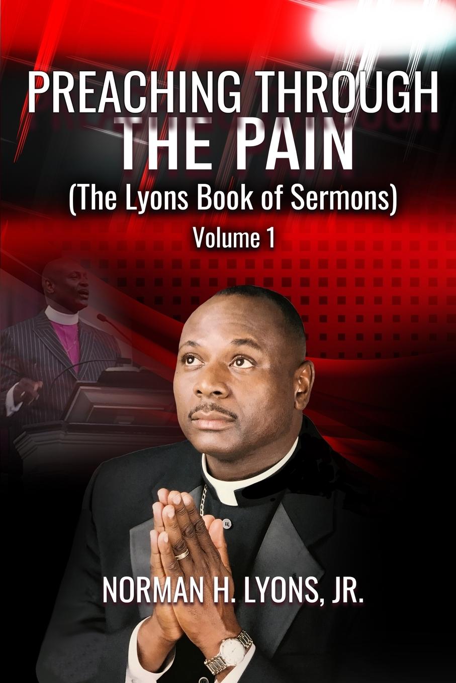 Knjiga Preaching Through The Pain Lyons  Norman H.  Jr.