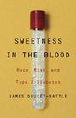 Carte Sweetness in the Blood JAMES DOUCET-BATTLE