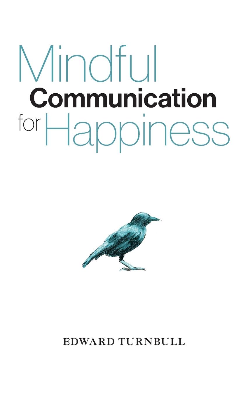 Könyv Mindful Communication for Happiness 