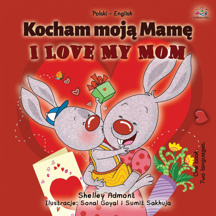 Carte I Love My Mom (Polish English Bilingual Book for Kids) Kidkiddos Books