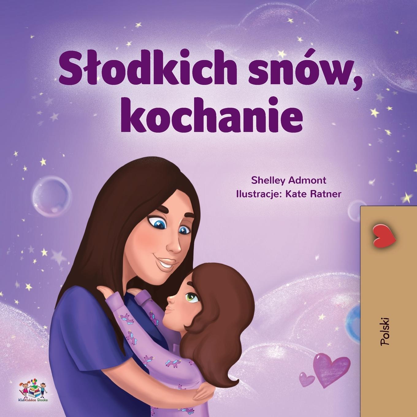 Książka Sweet Dreams, My Love (Polish Children's Book) Kidkiddos Books