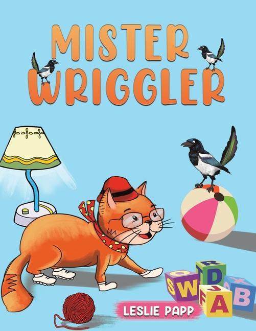 Könyv Mister Wriggler Leslie Papp
