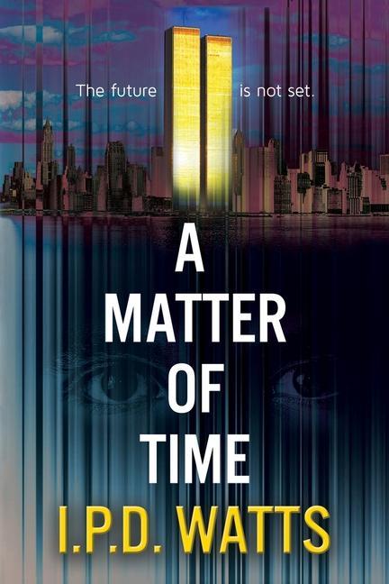 Kniha Matter of Time I.P.D. Watts