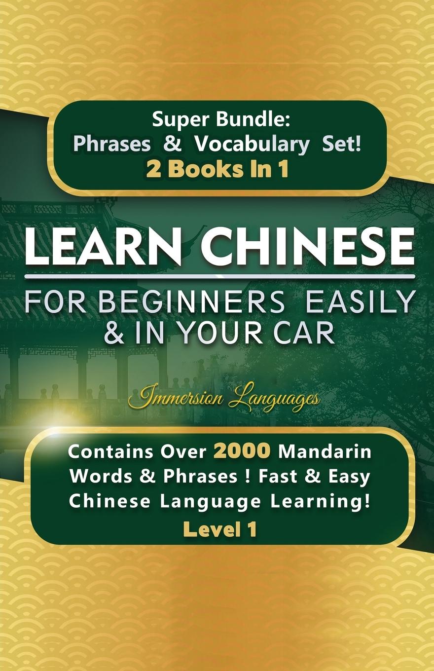Kniha Learn Chinese For Beginners Easily & In Your Car Super Bundle! Phrases & Vocabulary BOX SET! 