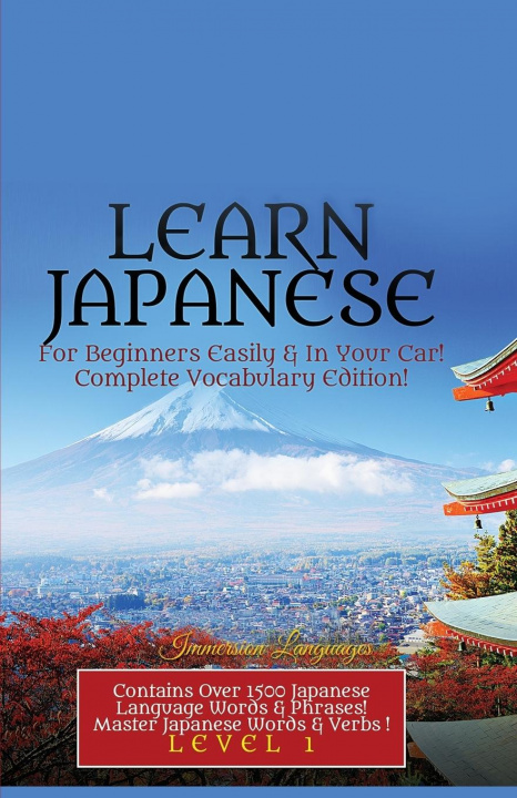Kniha Learn Japanese For Beginners Easily & In Your Car! Vocabulary Edition! 