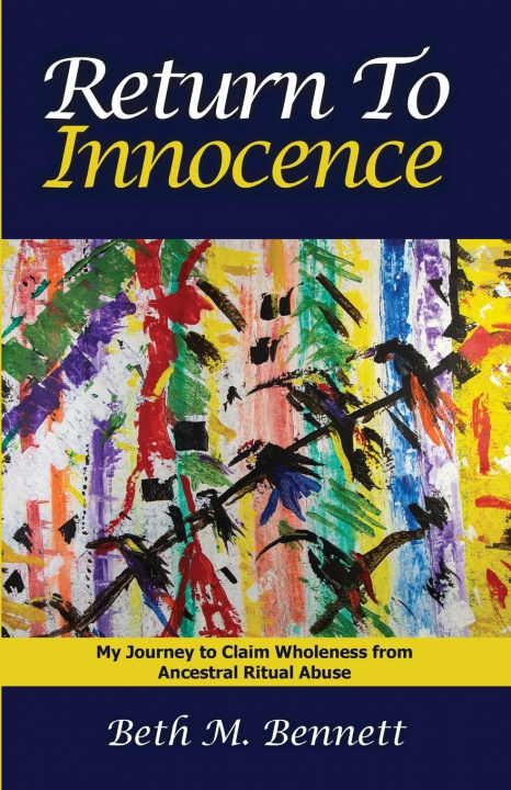 Knjiga Return to Innocence Beth M. Bennett