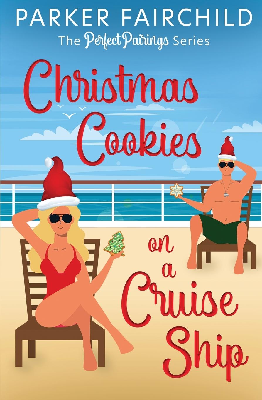 Knjiga Christmas Cookies on a Cruise Ship Parker Fairchild