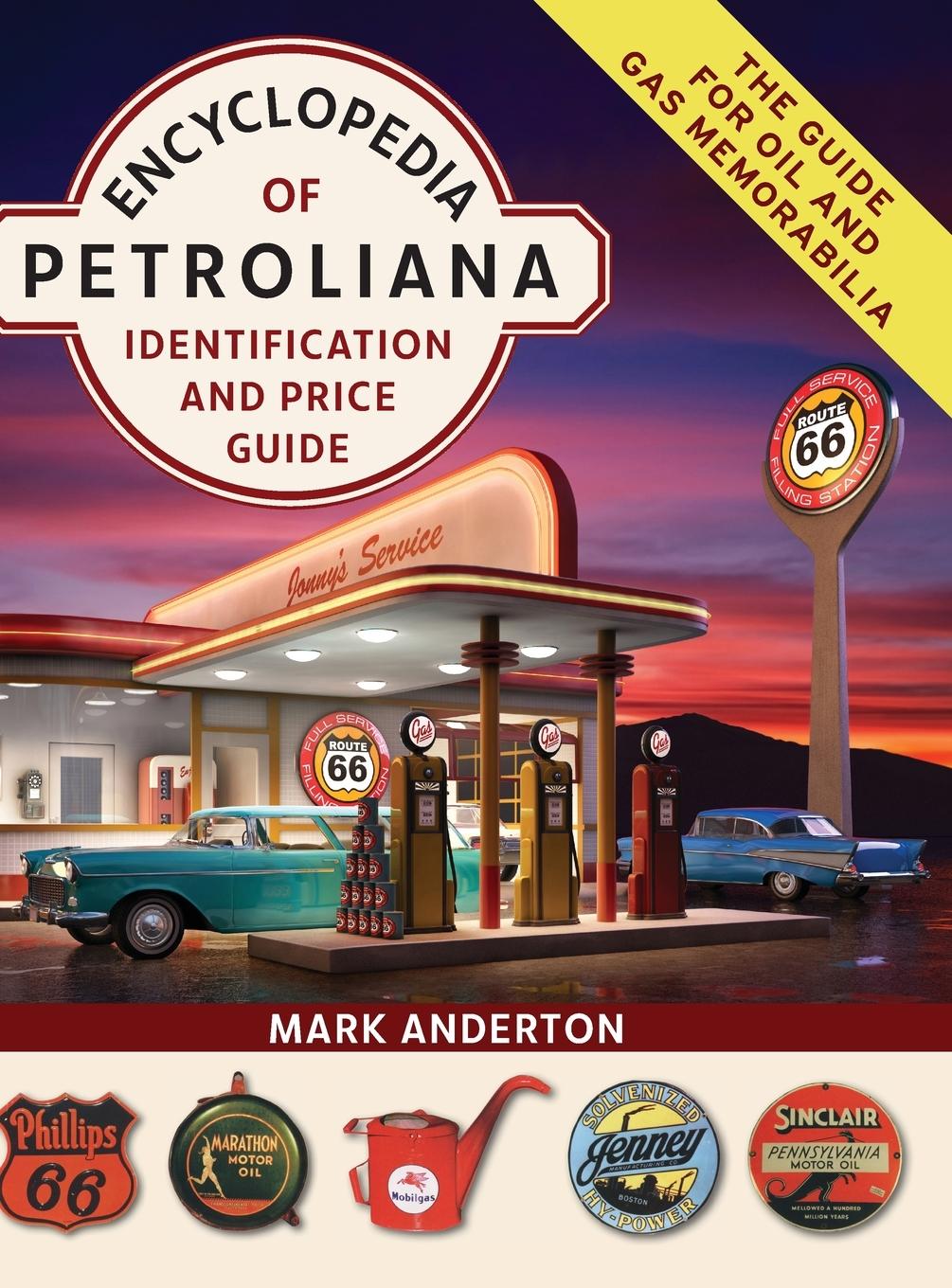 Carte Encyclopedia of Petroliana 