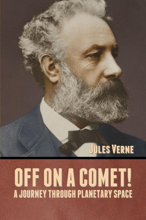 Knjiga Off on a Comet! A Journey through Planetary Space Jules Verne